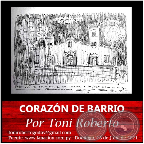 CORAZÓN DE BARRIO - Por Toni Roberto - Domingo, 18 de Julio de 2021